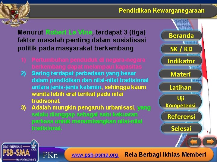 Pendidikan Kewarganegaraan Menurut Robert Le Vine, terdapat 3 (tiga) faktor masalah penting dalam sosialisasi Pendidikan Kewarganegaraan Menurut Robert Le Vine, terdapat 3 (tiga) faktor masalah penting dalam sosialisasi