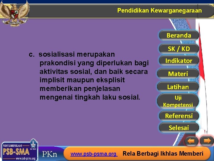 Pendidikan Kewarganegaraan Beranda c. sosialisasi merupakan prakondisi yang diperlukan bagi aktivitas sosial, dan baik Pendidikan Kewarganegaraan Beranda c. sosialisasi merupakan prakondisi yang diperlukan bagi aktivitas sosial, dan baik