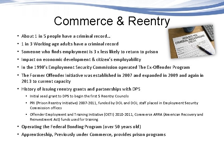 Commerce & Reentry • About 1 in 5 people have a criminal record… •