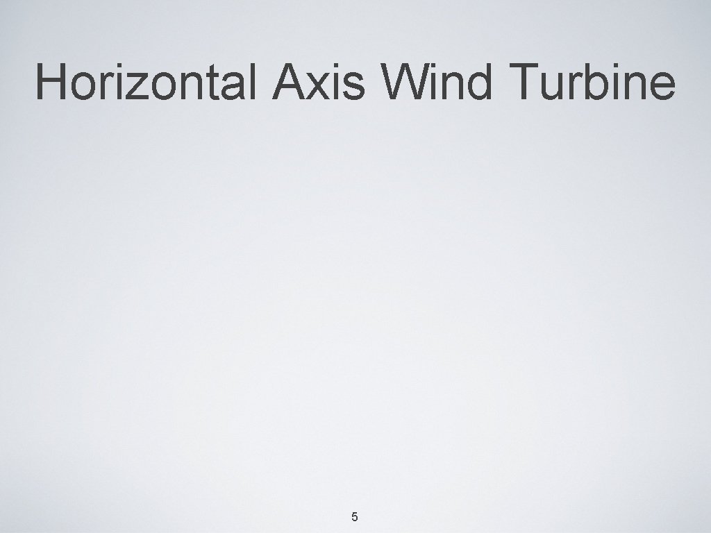 Horizontal Axis Wind Turbine 5 