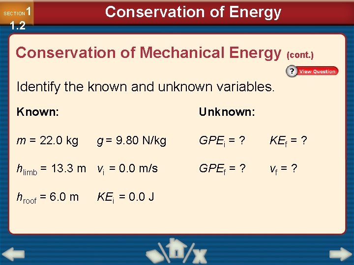 1 1. 2 SECTION Conservation of Energy Conservation of Mechanical Energy (cont. ) Identify