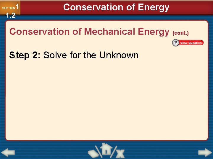 1 1. 2 SECTION Conservation of Energy Conservation of Mechanical Energy (cont. ) Step