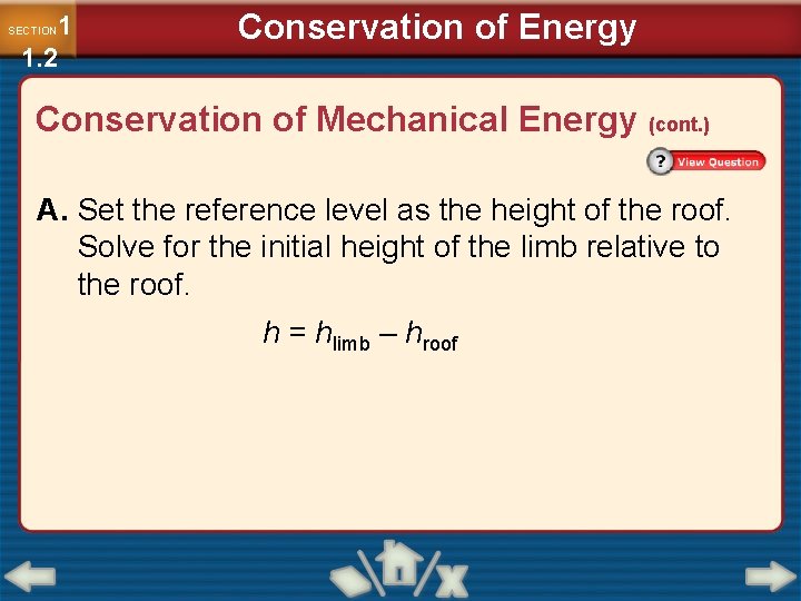 1 1. 2 SECTION Conservation of Energy Conservation of Mechanical Energy (cont. ) A.