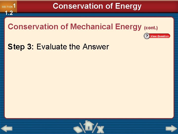 1 1. 2 SECTION Conservation of Energy Conservation of Mechanical Energy (cont. ) Step