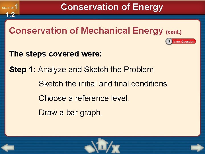 1 1. 2 SECTION Conservation of Energy Conservation of Mechanical Energy (cont. ) The