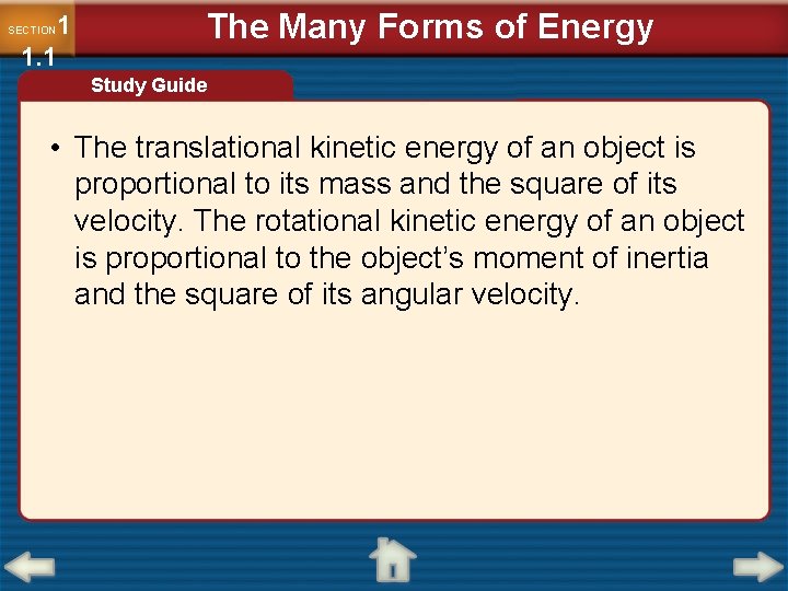 1 1. 1 SECTION The Many Forms of Energy Study Guide • The translational