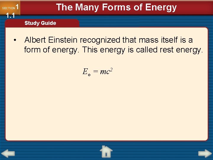 1 1. 1 SECTION The Many Forms of Energy Study Guide • Albert Einstein