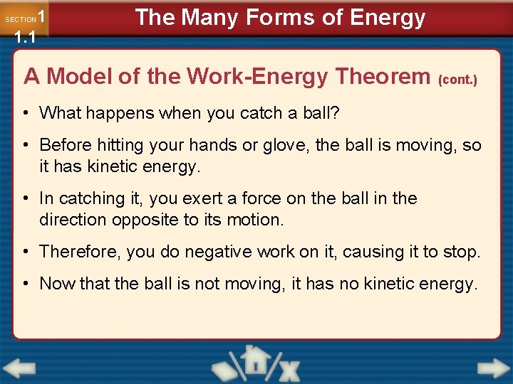 1 1. 1 SECTION The Many Forms of Energy A Model of the Work-Energy