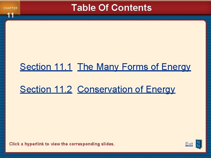 CHAPTER 11 Table Of Contents Section 11. 1 The Many Forms of Energy Section