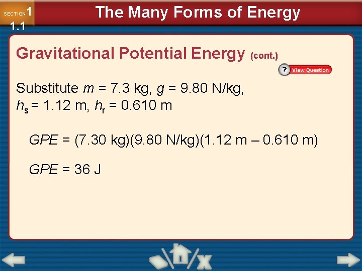 1 1. 1 SECTION The Many Forms of Energy Gravitational Potential Energy (cont. )