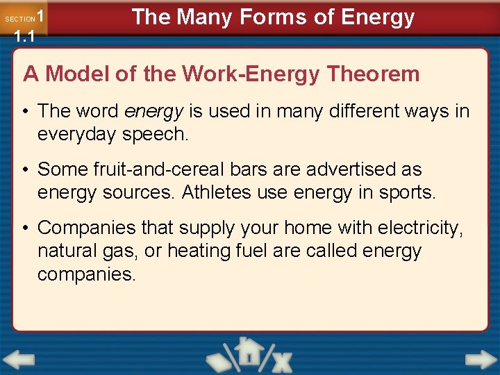 1 1. 1 SECTION The Many Forms of Energy A Model of the Work-Energy