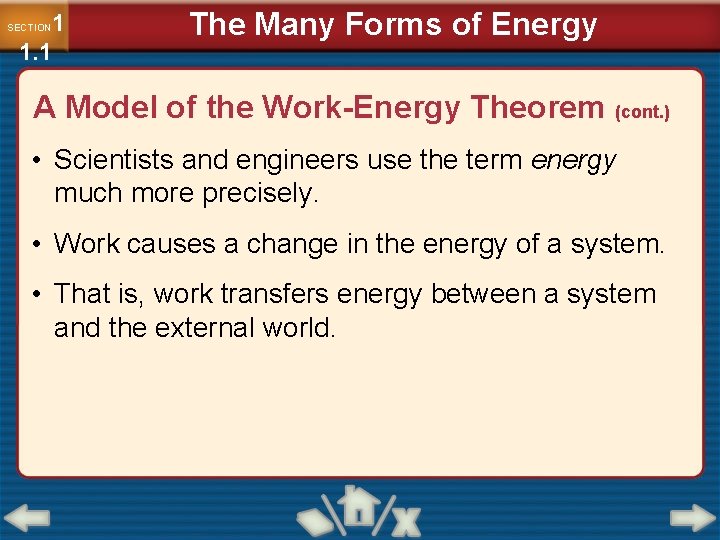 1 1. 1 SECTION The Many Forms of Energy A Model of the Work-Energy