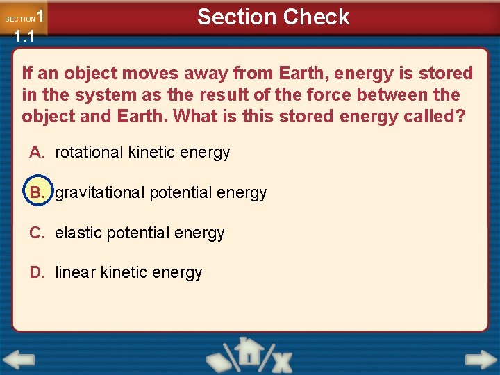 1 1. 1 SECTION Section Check If an object moves away from Earth, energy