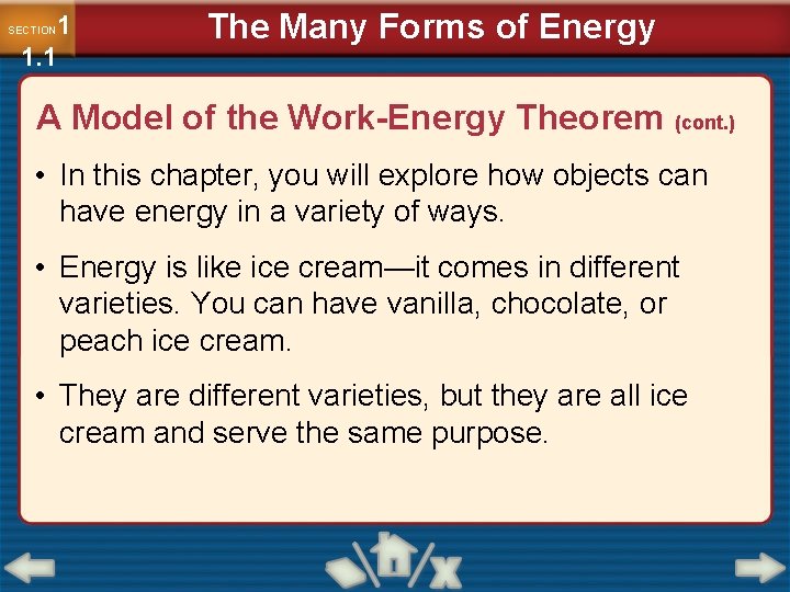 1 1. 1 SECTION The Many Forms of Energy A Model of the Work-Energy