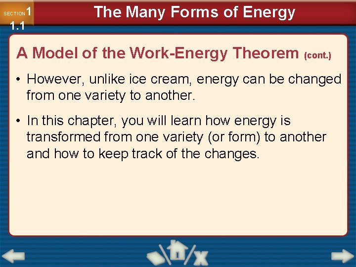 1 1. 1 SECTION The Many Forms of Energy A Model of the Work-Energy