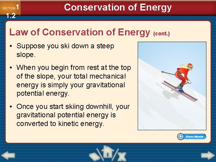 1 1. 2 SECTION Conservation of Energy Law of Conservation of Energy (cont. )