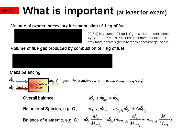 HP 10 What is important (at least for exam) Volume of oxygen necessary for