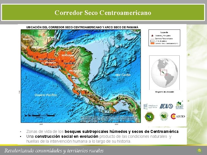 Corredor Seco Centroamericano • • Zonas de vida de los bosques subtropicales húmedos y