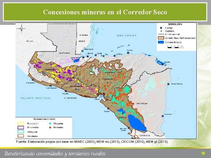 Concesiones mineras en el Corredor Seco Fuente: Elaboración propia con base en MINEC (2003),