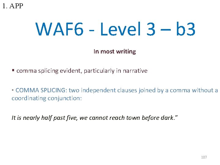 1. APP WAF 6 - Level 3 – b 3 In most writing §