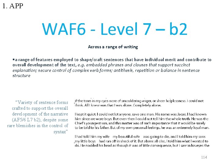 1. APP WAF 6 - Level 7 – b 2 Across a range of