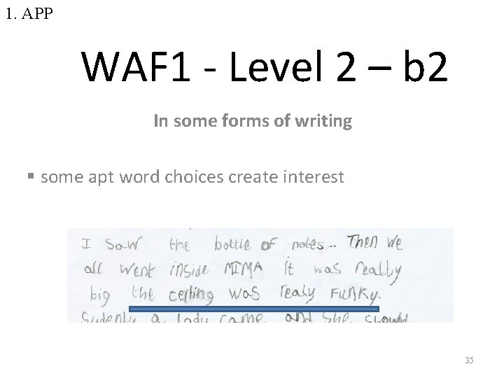 1. APP WAF 1 - Level 2 – b 2 In some forms of