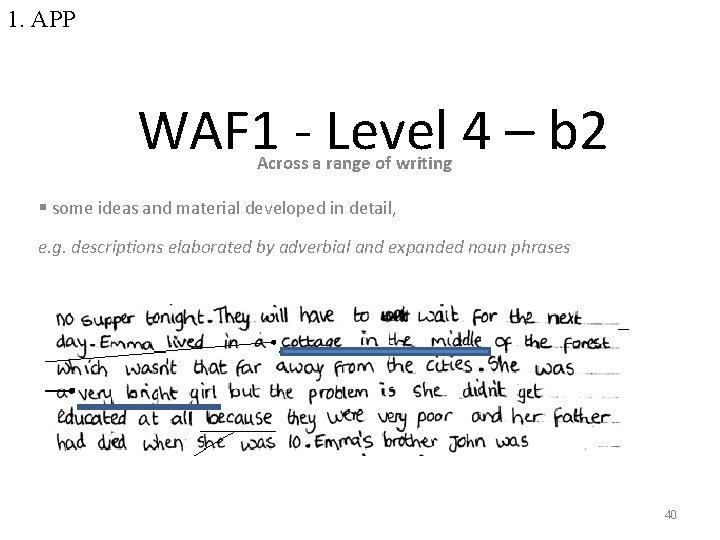 1. APP WAF 1 - Level 4 – b 2 Across a range of