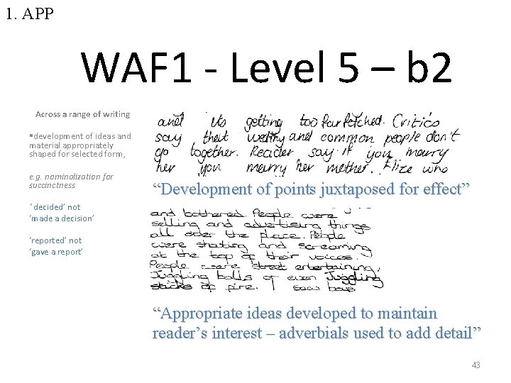 1. APP WAF 1 - Level 5 – b 2 Across a range of