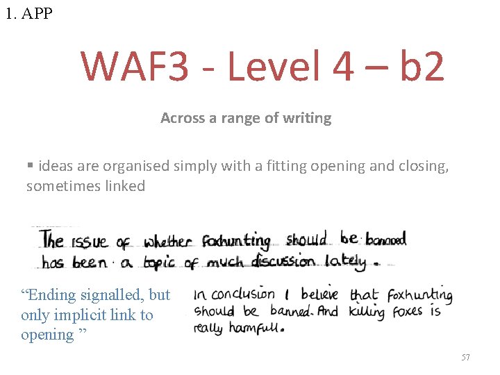 1. APP WAF 3 - Level 4 – b 2 Across a range of