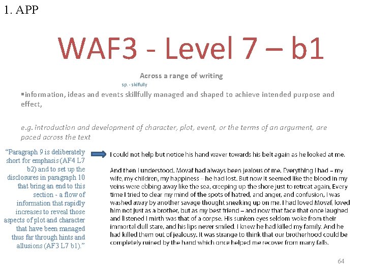 1. APP WAF 3 - Level 7 – b 1 Across a range of