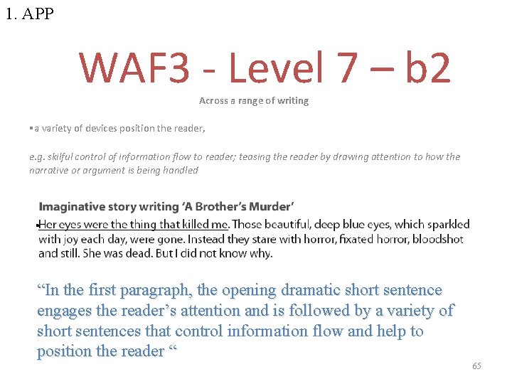 1. APP WAF 3 - Level 7 – b 2 Across a range of