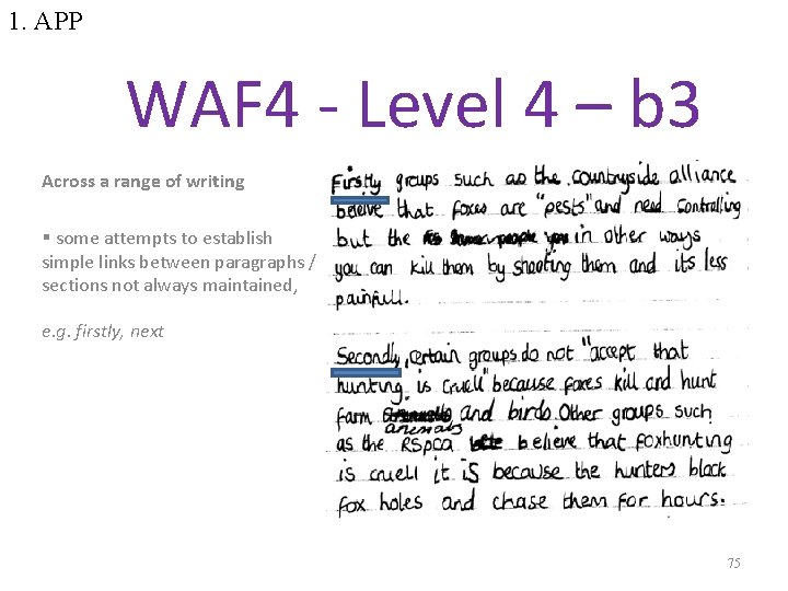 1. APP WAF 4 - Level 4 – b 3 Across a range of