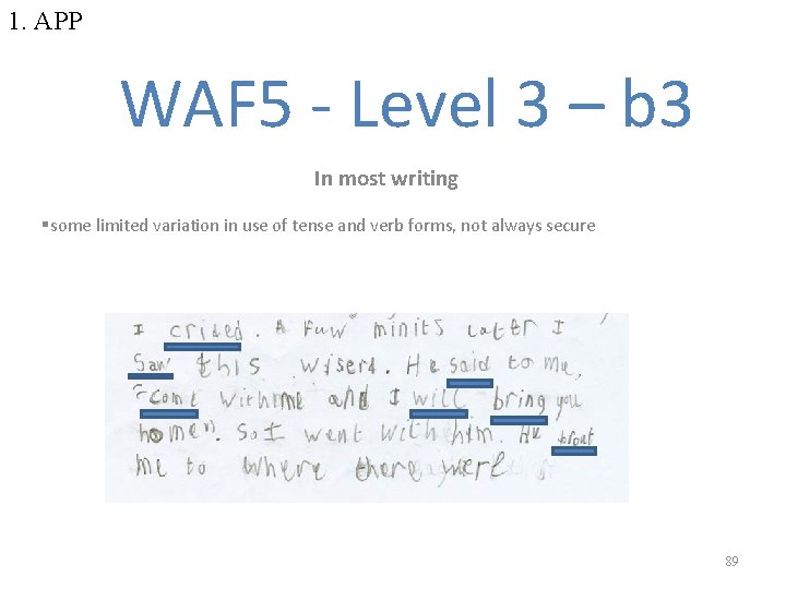 1. APP WAF 5 - Level 3 – b 3 In most writing §some