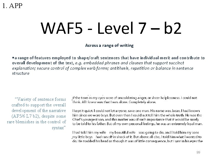 1. APP WAF 5 - Level 7 – b 2 Across a range of