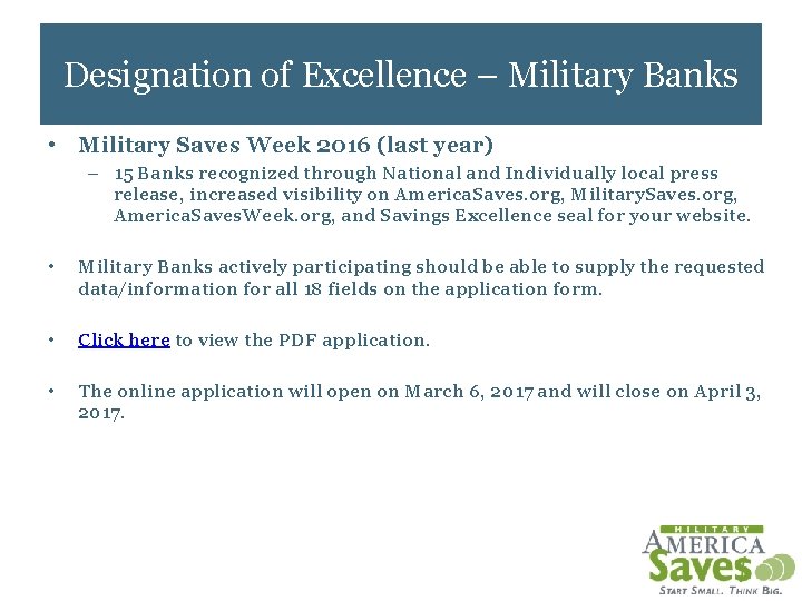 Designation of Excellence – Military Banks • Military Saves Week 2016 (last year) –