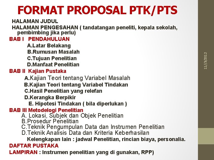 HALAMAN JUDUL HALAMAN PENGESAHAN ( tandatangan peneliti, kepala sekolah, pembimbing jika perlu) BAB I