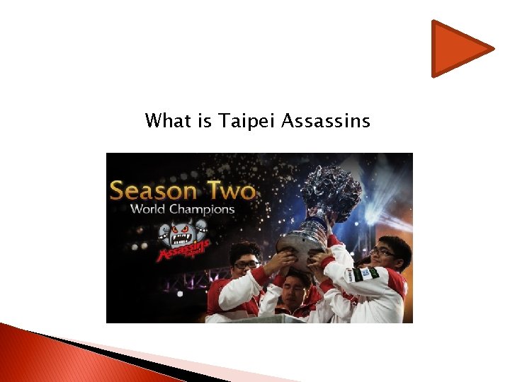 What is Taipei Assassins What is Taipei Assassins