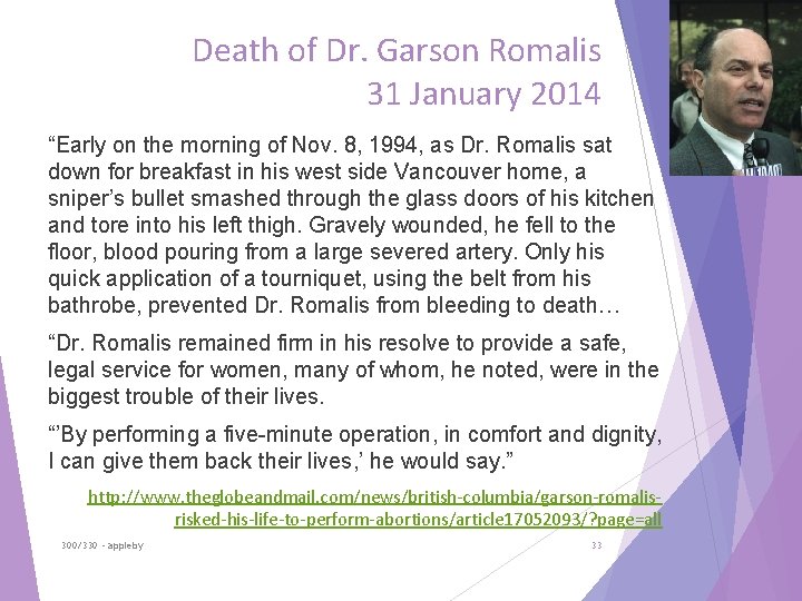 Death of Dr. Garson Romalis 31 January 2014 “Early on the morning of Nov.