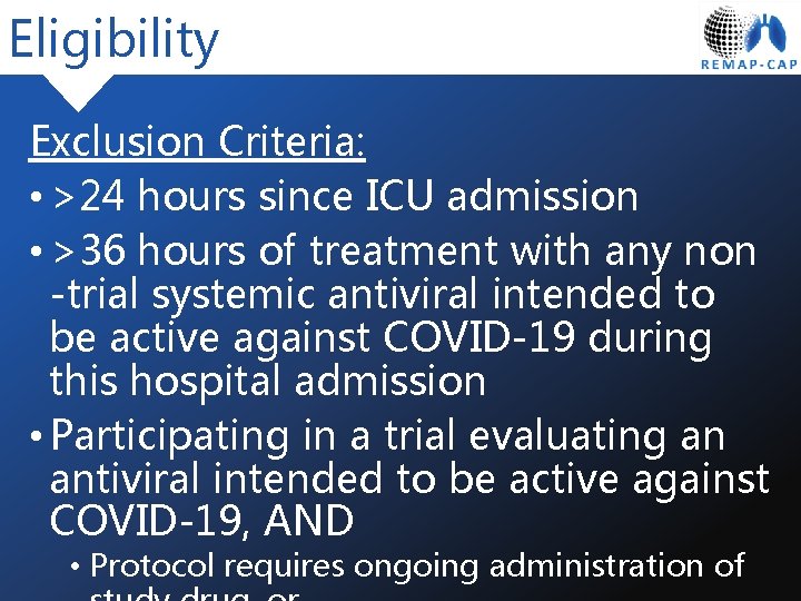 Eligibility Exclusion Criteria: • >24 hours since ICU admission • >36 hours of treatment