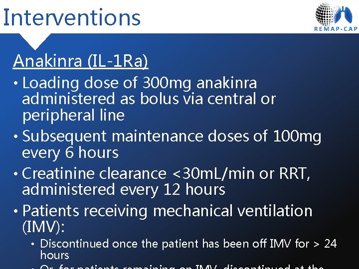 Interventions Anakinra (IL-1 Ra) • Loading dose of 300 mg anakinra administered as bolus