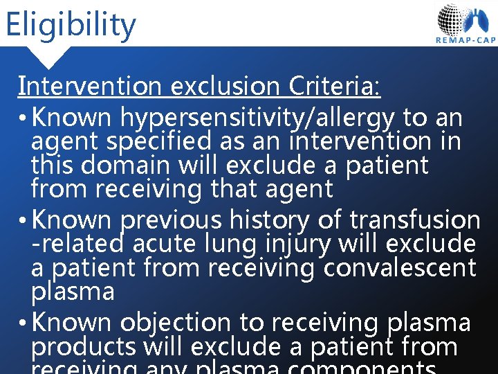 Eligibility Intervention exclusion Criteria: • Known hypersensitivity/allergy to an agent specified as an intervention