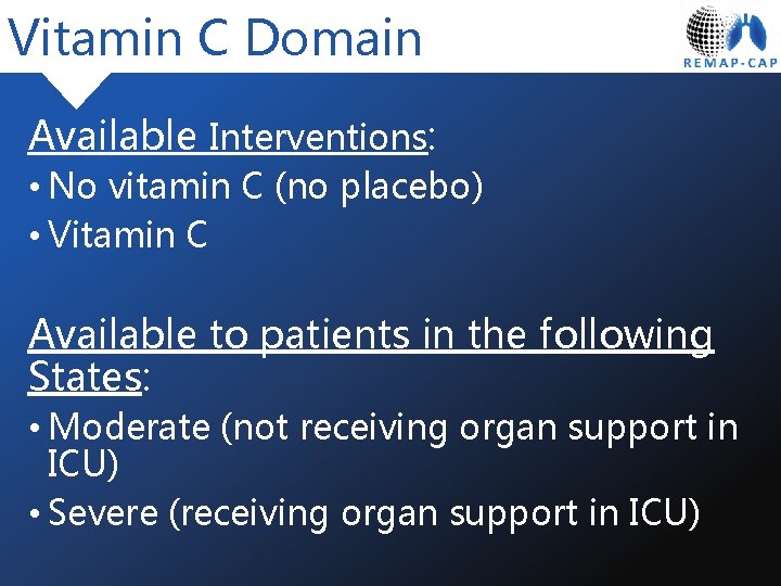 Vitamin C Domain Available Interventions: • No vitamin C (no placebo) • Vitamin C