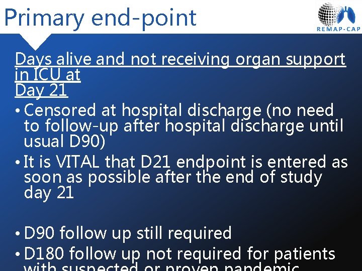 Primary end-point Days alive and not receiving organ support in ICU at Day 21
