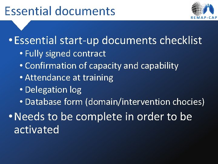 Essential documents • Essential start-up documents checklist • Fully signed contract • Confirmation of