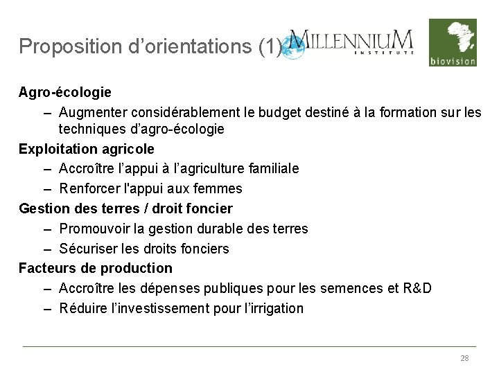 Proposition d’orientations (1) Agro-écologie – Augmenter considérablement le budget destiné à la formation sur