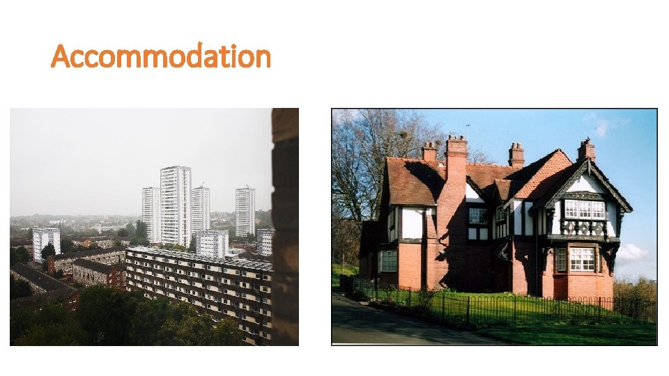 Accommodation 
