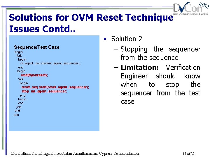 Solutions for OVM Reset Technique Issues Contd. . Driver Sequence/Test Case begin task Uart_Irdi_master_driver: