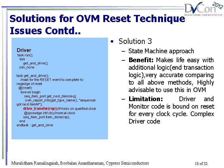 Solutions for OVM Reset Technique Issues Contd. . • Solution 3 Driver task run();