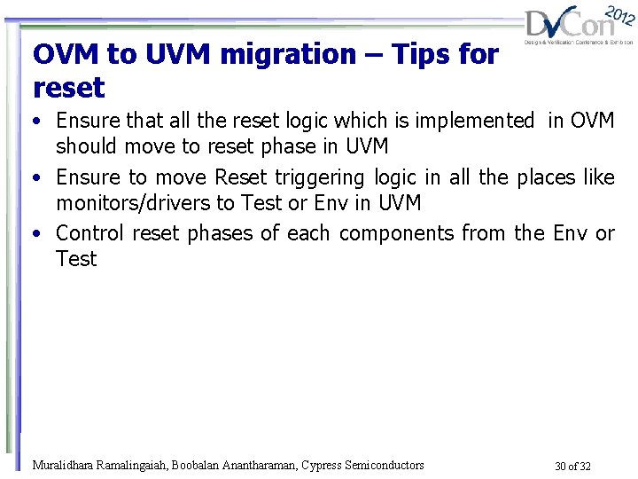 OVM to UVM migration – Tips for reset • Ensure that all the reset