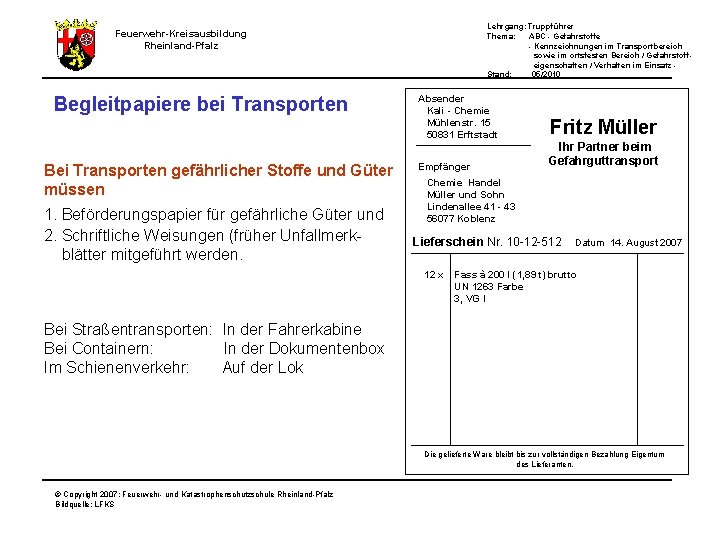 Lehrgang: Truppführer Thema: ABC - Gefahrstoffe - Kennzeichnungen im Transportbereich sowie im ortsfesten Bereich